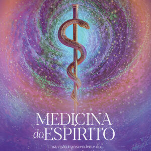 Medicina do Espírito | Tomo I